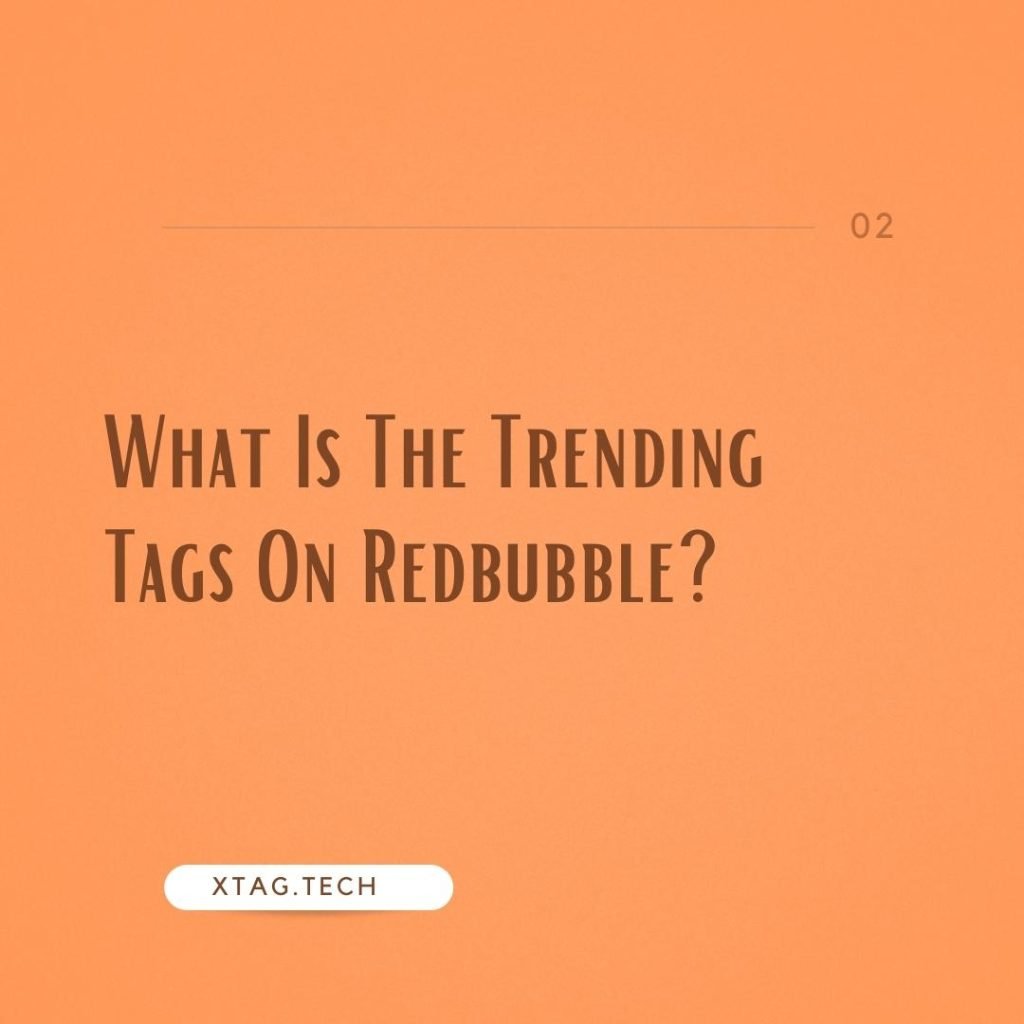 Trending Tags On Redbubble