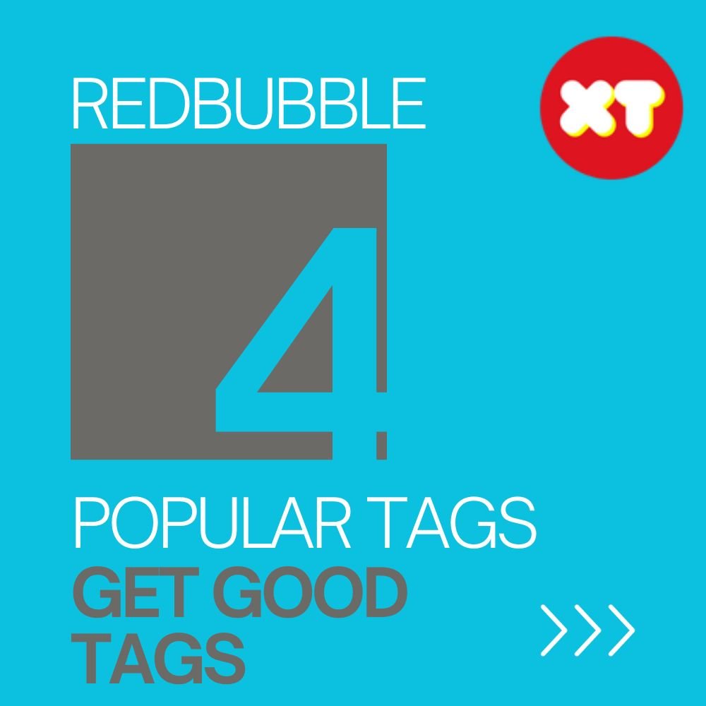 How to Get Popular Tags on Redbubble 2024